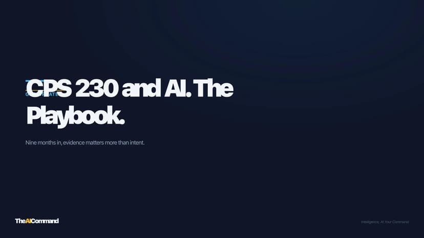 CPS 230 and AI: A Practical Operational Resilience Playbook