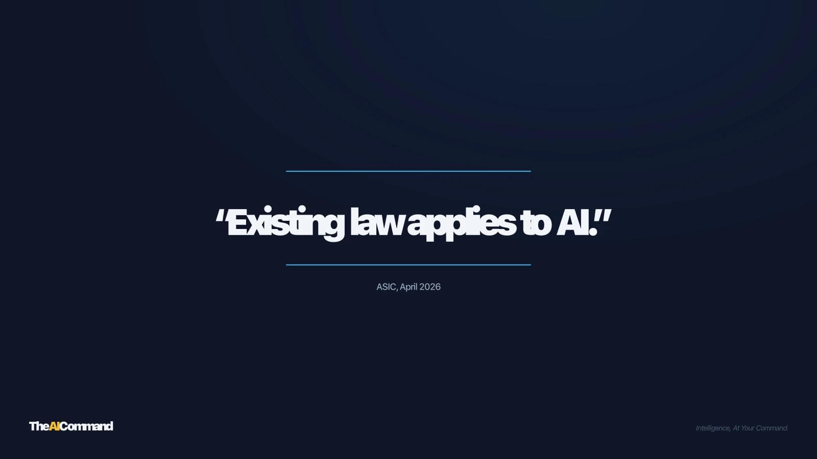 ASIC's AI Supervisory Posture, Decoded